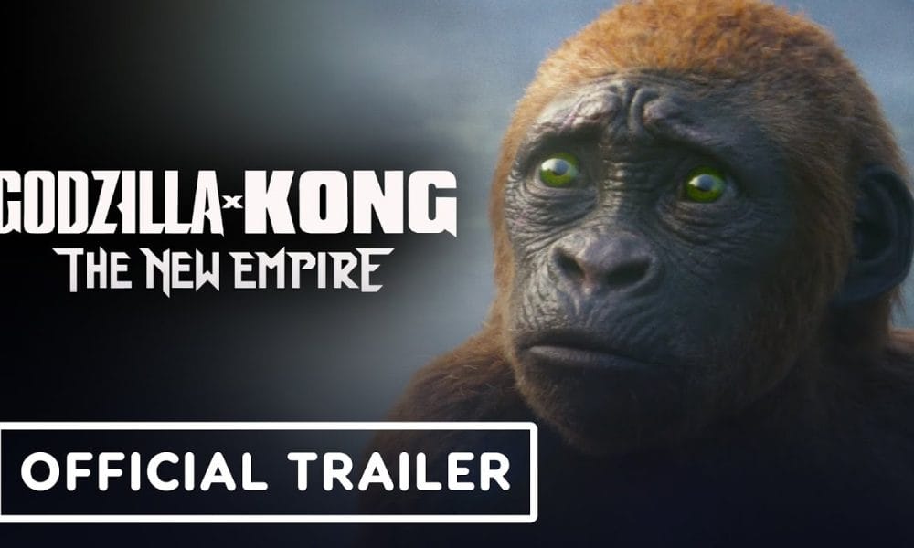 Official Trailer for Godzilla vs. Kong The New Empire (2024) Starring